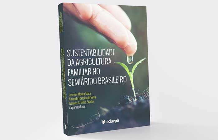 Sustentabilidade da Agricultura Familiar no Semiárido Brasileiro