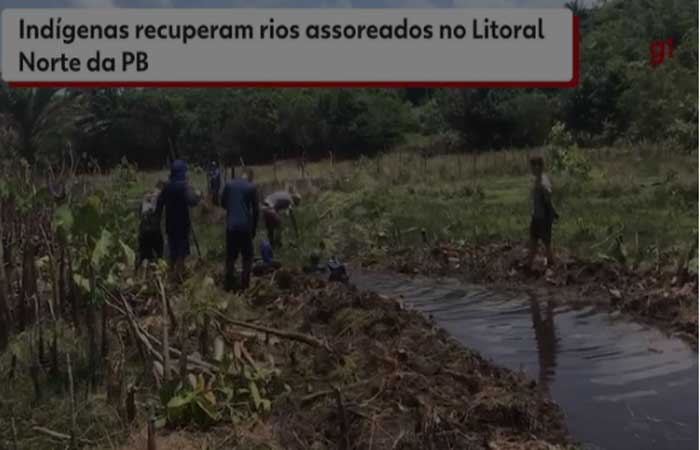 Dia da Água: indígenas recuperam por conta própria rios assoreados no Litoral Norte da Paraíba