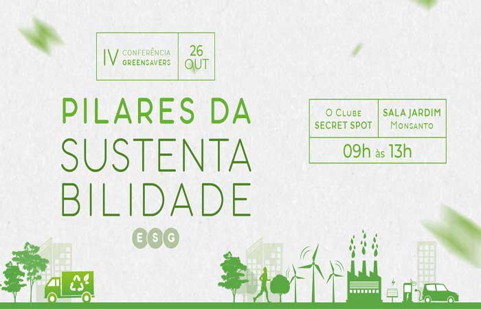 Inscreva-se aqui na IV Conferência Green Savers “Os Pilares da Sustentabilidade”