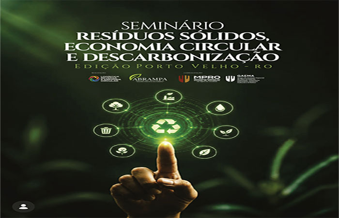 Seminário em Porto Velho debate resíduos sólidos como estratégia de descarbonização e economia circular